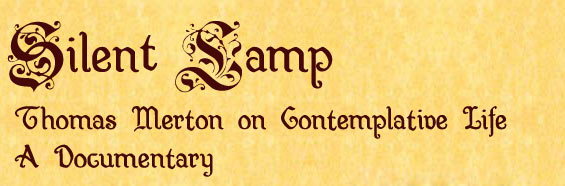 Silent Lamp - Thomas Merton on Contemplative Life